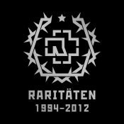 Rammstein - Raritäten (1994 - 2012)