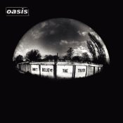 Oasis - Don't Believe The Truth