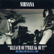 Nirvana - Bleach Out! Break Out! Chicago, 1989