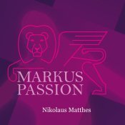 Nikolaus Matthes - Markuspassion
