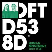 Human Movement - Run It By Me