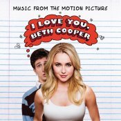Foreigner - I Love You, Beth Cooper (Music From The Motion Picture)