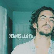 Dennis Lloyd - Nevermind (Remixes)