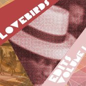 Lovebirds - Lovebirds Edits, Vol. 1