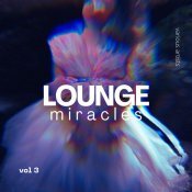Bob Zopp - Lounge Miracles, Vol. 3