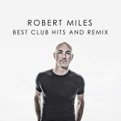 Alex Gaudino - ROBERT MILES BEST CLUB HITS AND REMIX