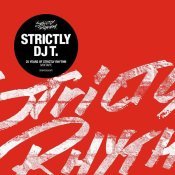Phuture - Strictly DJ T.: 25 Years Of Strictly Rhythm