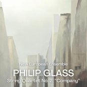 New European Ensemble - Glass: String Quartet No. 2, 