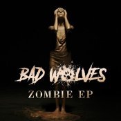 Bad Wolves - Zombie EP