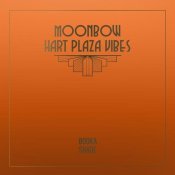 Booka Shade - Moonbow / Hart Plaza Vibes