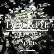 Roger Shah presents Sunlounger - A Decade of Trance, Pt. 10: 2010