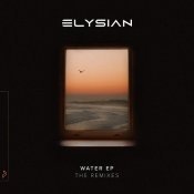 Elysian - Water EP (The Remixes)