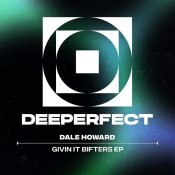 Dale Howard - Givin It Bifters