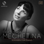 Ekaterina Mechetina - PHILHARMONIE LIVE. Scriabin for piano