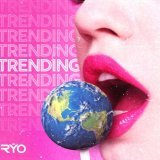 RYO LAVOZ - Trending