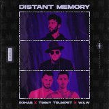 R3hab, Timmy Trumpet, W and W - Distant Memory