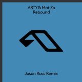 Arty, Mat Zo - Rebound (Jason Ross Extended Mix)