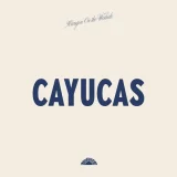 Cayucas - скачать песни