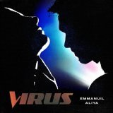 Emmanuil, Aliya - Virus