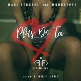 Mari Ferrari, Monodepth - Plus de toi