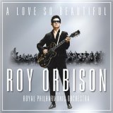 Roy Orbison - Dream Baby (with The Royal Philharmonic Orchestra)