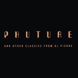 Phuture - Acid Trax