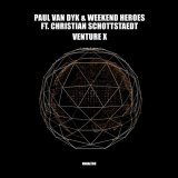 Paul van Dyk, Weekend Heroes, Christian Schottstaedt - VENTURE X
