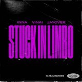 Inna, Vinai, jayover - Stuck In Limbo
