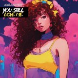 Denis Audiodream5 - You Still Love Me