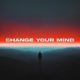 Maxun - Change Your Mind