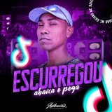 Mc Baiano, Dj Ugo ZL - Escurregou Abaixa E Pega