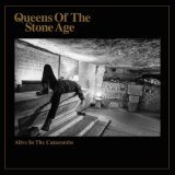 Queens Of The Stone Age - Suture Up Your Future (Alive in the Catacombs)