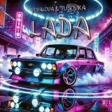 VOVALOVA, TUSOVKA - LADA