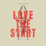 Alex Helder - Love the Start