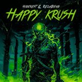 Hiderest, RezaDead - Happy Krush