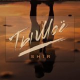 SHIR - Ты моё