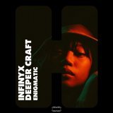 Infinyx, Deeper Craft - Enigmatic