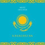 Adez, Jaschka - Kasachstan