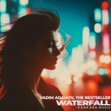 Vadim Adamov, The Bestseller - Waterfall
