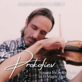 Alessandro Clerici - Prokofiev: Sonata for Solo Violin in D Major, Op. 115