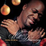 Will Downing - Christmas, Love, and You