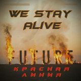 We stay alive - Fiesta!