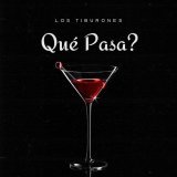 Los Tiburones - Qué Pasa?