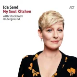 Ida Sand, Stockholm Underground, Nils Landgren - I Have Nothing Left for You