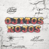 Grupo Frontera, Ke Personajes - Ojitos Rojos