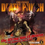 Five Finger Death Punch - The Wrong Side Of Heaven and the Righteous Side Of Hell, Volume 1.