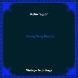 Koko Taylor - What Kind Of Man Is This