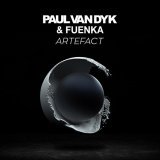 Paul van Dyk, Fuenka - Artefact (Album Mix)