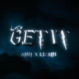 Arut, Kizaru - Let’s get it