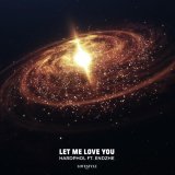 Hardphol, Endzhe - Let Me Love You